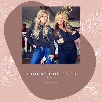 Adorned on Gold Boutique | Women's Fashion Boutique in Paola, Kansas | Johnnie Ova and Angie Allen